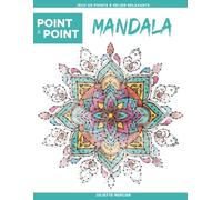 Mandala - Point à point pour adultes: Jeux de points à relier difficiles avec plus de 15.000 points | Relaxation et bien-être à travers de magnifiques mandalas