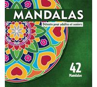 Mandala pour adultes et seniors. Le livre de coloriage contient 42 mandalas aux motifs relaxants et faciles à colorier: Couverture souple. Grand tirage 21,59 x 21,59 cm