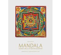 Mandala: Sacred Circle in Tibetan Buddhism