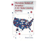 Mandala States of America: A 50-State Coloring Journey: Mandala Designs inspired by each state