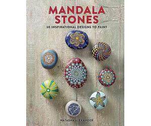 Mandala Stones: 50 Inspirational Designs to Paint