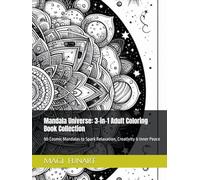 Mandala Universe: 3-in-1 Adult Coloring Book Collection: 90 Cosmic Mandalas to Spark Relaxation, Creativity & Inner Peace