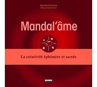 Mandal'âme. La créativité éphémère et sacrée
