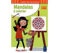 Mandalas à colorier - A partir de 8 ans - Armelle Géninet - Retz Eds - broché - Livre-jeu