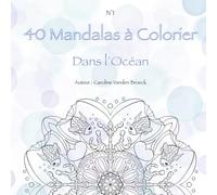 Mandalas à colorier: Dans l’Océan
