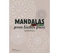 Mandalas à colorier pour lâcher prise