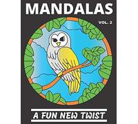 Mandalas - A Fun New Twist Vol. 2: An Easy Mandala Coloring Book For Seniors, Beginners, And People With Low Vision