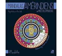 Mandalas Amérindiens & Précolombiens