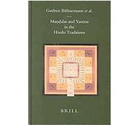 Mandalas and Yantras in the Hindu Traditions, Brill's Indological Library, V 18 Gudrun Buhnemann (Auteur)