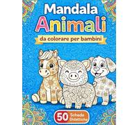 Mandalas Animales para Niños: Libro para Colorear Educativo: 50 mandalas fáciles y divertidos. Incluye fichas didácticas para aprender dónde viven, qué comen y curiosidades. Para niños y niñas de 4 a