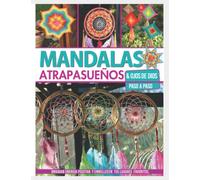 MANDALAS ATRAPASUEÑOS: & ojos de Dios, paso a paso