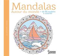 Collectif – Mandalas autour du monde – + de 60 modèles à colorier – Broché