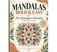 Mandalas Bold & Easy: 50 coloriages relaxants pour tous