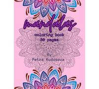 Mandalas: coloring book 30 pages