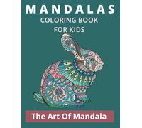 Mandalas Coloring Book For Kids: Mandala Coloring Book For Kids,Cute Animals, Funny Animal Mandalas ( Lion,Elephant,Cat,Horse,Tiger,Dog..),8,5*11,Anti Stress,Gift Book For Girls,For Boys And Beginners