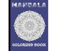 MANDALAS COLORING BOOK The Art of Geometry: Mandala Coloring Pages for Mindfulness, Calm, and Inner Balance