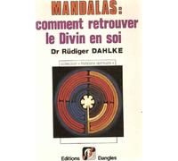 Mandalas : Comment retrouver le divin en soi