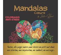 Mandalas Cœurs: Libérez votre créativité