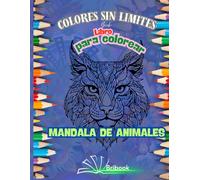 MANDALAS DE ANIMALES PARA JOVENES Y ADULTOS CON MUCHÍSIMOS MANDALAS DIVERTIDOS PARA COLOREAR , VARIOS ESTILOS PARA ALIVIAR LA ANSIEDAD, ADEMAS ... AHORA ESTA HERMOSA EXPERIENCIA CREATIVA!