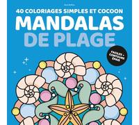 Mandalas de plage - 40 coloriages simples et cocoon: Coloriages faciles avec contours épais pour adultes, adolescents, enfants, seniors