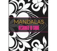 Mandalas: Designed to shine