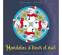 Mandalas d'hiver et noel: Un Mandala livre de coloriage de d'hiver et noel pour enfants et adultes.