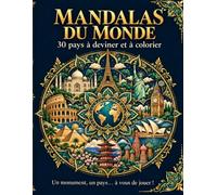 Mandalas du monde: 30 pays à deviner et à colorier