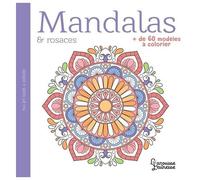 Collectif – Mandalas et rosaces – Plus de 60 modèles à colorier – Broché