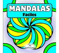 Mandalas faciles: De Magnifiques Designs Simples aux Contours Épais, Parfait pour se Détendre, Anti-Stress, Accessible à Tous