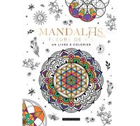 Mandalas fleurs de vie, un livre à colorier - Collectif - Dessain Et Tolra - broché - Livre-jeu