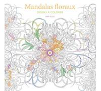 Mandalas floreaux - Dessins à colorier Sara Muzio (Illustration)