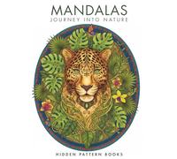 MANDALAS FOR ADULTS: A Journey into Nature (Vol. 1 of the Mandalas Series)