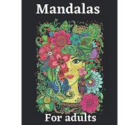 MANDALAS FOR ADULTS: Beautiful 50 Mandalas for Stress Relief and Relaxation A4 (8.5x11) inch , mandala coloring book , 50 different mandala for adult