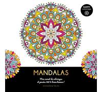 Mandalas - Happy coloriage: Mon carnet de coloriages & messages 100 % bonne humeur !