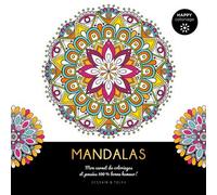 Mandalas - Happy coloriage Mon carnet de coloriages & messages 100 % bonne humeur ! - Collectif - Dessain Et Tolra - broché - Livre-jeu