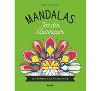 Mandalas Jardin nourricier - Alan Guilloux - Solar - broché - Livre-jeu