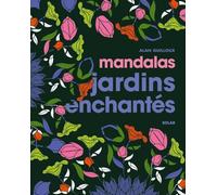 Alan Guilloux – Mandalas Jardins enchantés – Livre-jeu – Broché