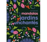 Alan Guilloux – Mandalas Jardins enchantés – Livre-jeu – Broché