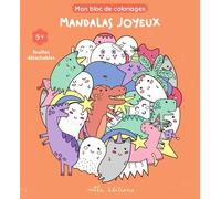 Mon bloc de coloriages - Mandalas joyeux, dès 5 ans Feuilles détachables - Collectif - Mila Boutan Eds - broché - Document jeunesse