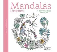 Collectif – Mandalas licornes – + de 60 modèles à colorier – Broché