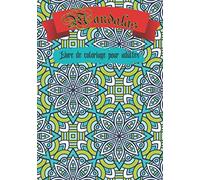 Mandalas livre de coloriage pour adultes: 100 Coloriage mandala adulte, ( Coloriage ado ) 100+ pages à colorier pour soulager le stress et se détendre, ( Mandala fleur ) Mandalas difficile, Format A4