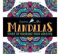 Mandalas : Livre De Coloriage Pour Adultes - 106 pages Format 21,5 x 21,5 cm NLFBP Editions (Auteur)