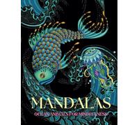 MANDALAS OCEAN ANIMALS FOR MINDFULNESS: Coloring Book for Adults & Teens. Relax, relieve stress, and find inner peace with intricate mandala ocean animal designs.