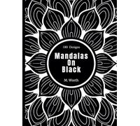 Mandalas On Black: Mandalas & Animals Coloring Book with 180 Animal-Shaped Mandalas