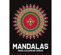 Mandalas para Colorear Niños: 55 Páginas para Colorear de Mandalas - Libros para Colorear Niños - Mandala Libros Infantiles - Libro para Colorear y Dibujar | Mandala Niños