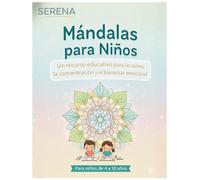 Mándalas para Niños: Un recurso educativo para la calma, la concentración y el bienestar emocional