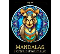 Mandalas Portrait d'Animaux: Livre de Coloriage pour Adulte, Magnifique pour la détente, l'anti stress et pour thérapie