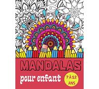 Mandalas pour Enfant 7-12 Ans: Livre de coloriage anti-stress pour Fille et Garçon - 50 Mandalas à Colorier - Idéal pour les Vacances - 21,6 x 27,9 cm/A4