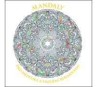 Mandalas pour la méditation et l'équilibre intérieur