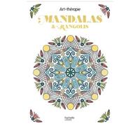 Mandalas & Rangolis - 60 Coloriages Anti-Stress